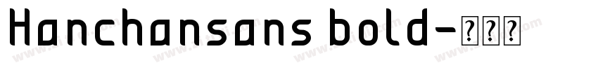 Hanchansans bold字体转换